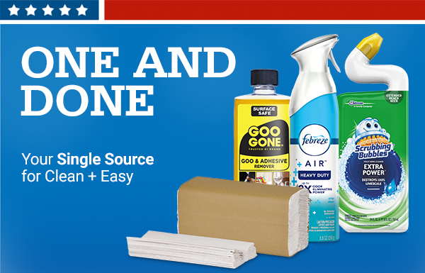 One and done – your single source for clean + easy! 