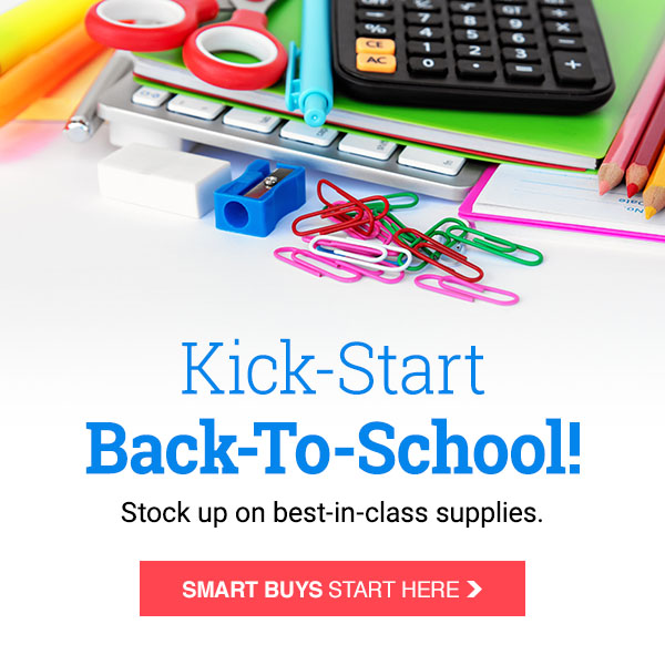Kick-start back-to-school! Stock up on best-in-class supplies 